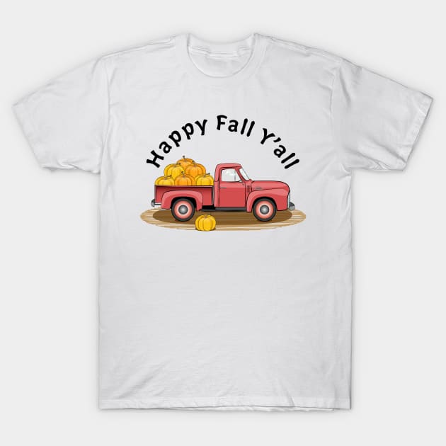 Happy Fall Y'all Vintage Pumpkin Truck T-Shirt by Designoholic